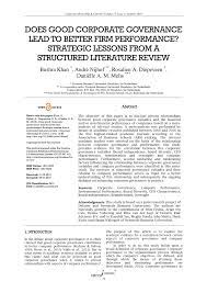 Good corporate governance helps companies build trust with investors and the community. Pdf Does Good Corporate Governance Lead To Better Firm Performance Strategic Lessons From A Structured Literature Review