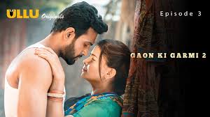 Palang Tod Gaon Ki Garmi S02 Part 1 E03 Ullu Hindi Hot Web Series -  ULLUHotSeries.Com