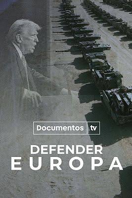 Documentos TV - Defender Europa | Ver ahora