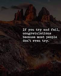 If You Try And Fail Congratulations Inspirational Quotes Motivation Work Motivational Quotes Exam Quotes