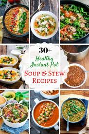 Easy and cozy stew recipes are just what you need! Healthy Instant Pot Soup And Stew Recipes
