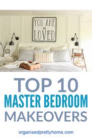 Whether you want a complete overhaul or just some styling ideas, these rooms will get you psyched to start the project. Top 10 Master Bedroom Ideas Organised Pretty Home