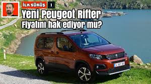 Yeni Peugeot Rifter Gt Line Fiyatini Hak Ediyor Mu Ilk Surus Youtube