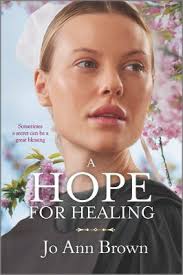 A Hope for Healing used book by Jo Ann Brown: 9781335662583