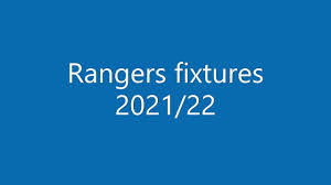 Maybe you would like to learn more about one of these? Rangers Fixtures 2021 22 Youtube