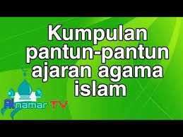 Kami akan memberikan kumpulan pantun lucu dan kocak. Kumpulan Pantun Ajaran Agama Islam Youtube