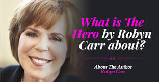 What is The Hero by Robyn Carr About?