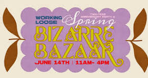 Spring Bizarre Bazaar + 2-Year Anniversary Party