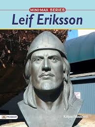 Amazon.com: Leif Eriksson: Viking Explorer and Discoverer of North America  eBook : Kalyani Mookherji: Kindle Store