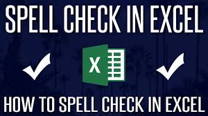 How To Spell Check In Microsoft Excel Youtube