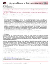 While case management is connected to the primary processes in courts, which includes court administration and other processes that are directly related to case processing, the court. Pdf Integrated Justice An Information Systems Approach To Justice Sector Case Management And Information Sharing