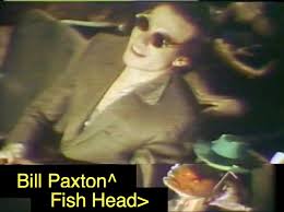 Demento radio show and barnes. I Didn T Know Did You Bill Paxton Directed And Features Prominently In The Music Video For Barnes Barnes Fish Heads Lv426
