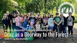 Forest Pub | Drag as a Doorway to the Forest
