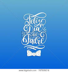 Well you're in luck, because here they come. Feliz Dia Del Padre Vector Photo Free Trial Bigstock