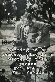 Tons of awesome kurt cobain wallpapers to download for free. Kurt Cobain Nirvana Nirvana Quotes Kurt Cobain Quotes Nirvana Quotes Lyrics