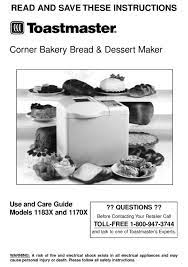 They take all the work out of it for you! Toastmaster Corner Bakery 1170x Use And Care Manual Pdf Download Manualslib