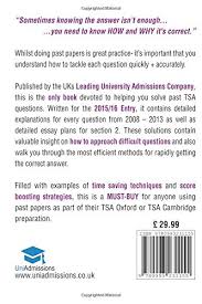 Tsa Past Paper Worked Solutions 2008 2013 Fully Worked Answers To 300 Questions Detailed Essay Plans Thinking Skills Assessment Cambridge To Every Tsa Past Paper Question Essay Joseph Nelson Rohan Agarwal Paperback 0993231152