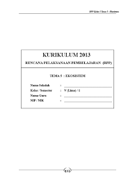 Rpp kelas 5 tema 5. Rpp Sd Kelas 5 Tema 5 Ekosistem