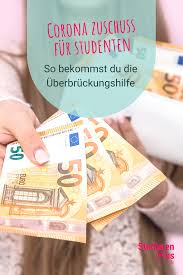 Corona Uberbruckungshilfe Fur Studenten Jetzt Beantragen In 2020 Studenten Studenten Leben Studentenleben