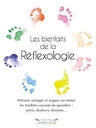Les bienfaits de la r?flexologie plantaire. Amazon Fr Les Bienfaits De La Reflexologie Collectif Livres