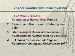 Dasar kebudayaan kebangsaan bermatlamat untuk mewujudkan satu masyarakat berbilang kaum yang bersatu padu.antara objektif dasar kebudayaan kebangsaan ialah: Dasardasar Sosial Negara Definisi Adalah Asas Panduan Kepada