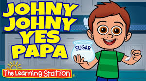 Johny Johny Yes Papa Is The Learning Station S Original Version Of This Popular Nursery Rhyme This Silly Songs For Kids Manners For Kids Shark Song For Kids