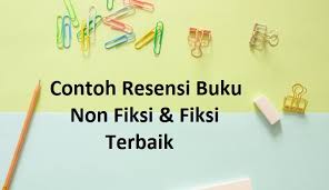 Dec 03, 2018 · contoh soal membaca buku fiksi dan nonfiksi (kelas vii) 03 des, 2018 1. 9 Contoh Resensi Buku Non Fiksi Fiksi Terbaik 2021 Informasi Pendidikan