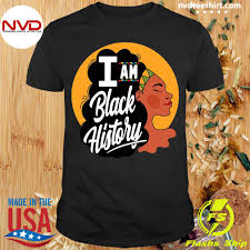 Word cloud art of custom shapes based on your needs. Official I Am Black History Month Gift African American Pride Month T Shirt Nvdteeshirt