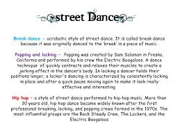 Many types of dance look very similar to each other. Different Styles Of Street Dance
