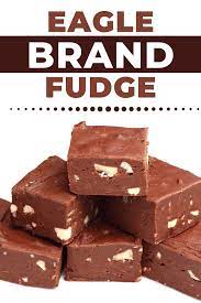 Eagle Brand Fudge Recipe Recipe Eagle Brand Fudge Fudge Recipes Eagle Brand Fudge Recipe