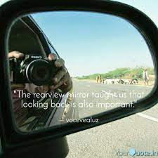 The Rearview Mirror Taug Quotes Writings By Nur Aisah Yourquote