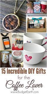 15 Diy Gifts For Coffee Lovers Coffee Lover Gifts Coffee Gifts Diy Coffee Gifts