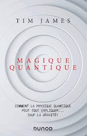Électricité, états de la matière, les unités et mesures… Amazon Fr Magique Quantique Comment La Physique Quantique Peut Tout Expliquer Sauf La Gravite Comment La Physique Quantique Peut Tout Expliquer Sauf La Gravite James Tim Livres