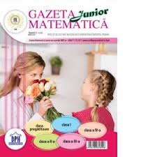 Prima etapa a concursului gazeta matematica junior de anul acesta va incepe pe 30 ianuarie. Gazeta Matematica Junior Nr 72 Martie 2018