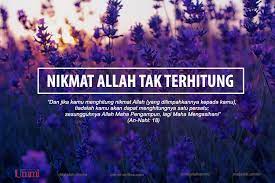 Segala puji bagi allah pemilik anugerah dan kenikmatan, keutamaan dan kemuliaan, kekuatan yang tidak seorang pun bisa mengalahkan, dan kebesaran yang tidak seorang pun bisa membahayakan. Nikmat Allah Yang Tak Terhitung Steemit