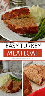 Easy Turkey Meatloaf Recipe Turkey Meatloaf Easy Turkey Meatloaf Turkey Meatloaf Recipes