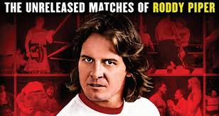FULL Match Listing for WWE 'Getting Rowdy: Unreleased Matches of Roddy  Piper' DVD