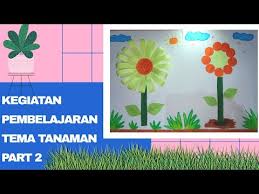 Maybe you would like to learn more about one of these? Kegiatan Pembelajaran Paud Tema Tanaman Part 2 Youtube