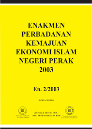Universiti islam antarabangsa sultan abdul halim mu'adzam shah (unishams). Islamic Law Enakmen Perbadanan Kemajuan Ekonomi Islam Negeri Perak 2003