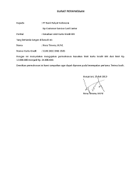 Download contoh surat permohonan keringanan pembayaran kartu kredit. Surat Pernyataan Kenaikan Limit Kartu Kredit Bri Dengan