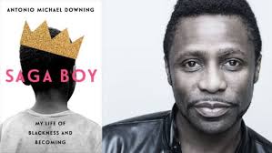 Antonio Michael Downing shares his lifelong search for his Black identity  in the memoir Saga Boy
