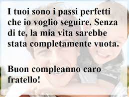 Auguri Fratello 109 Frasi Immagini E Video Dolci E Divertenti Per Augurare Buon Compleanno Aforismi E Citazioni