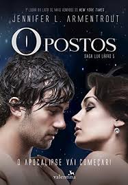 Armentrout 1 obsidian 2 onyx 3 opal 4 origin 5 opposition. Opostos Saga Lux Livro 5 Portuguese Edition Ebook Armentrout Jennifer L Amazon Es Tienda Kindle