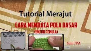 Cara membuat pola tidaklah sesulit yang dibayangkan. Tutorial Belajar Merajut Untuk Pemula Dan Cara Baca Pola Youtube
