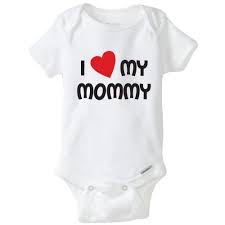 I Love My Mommy I Love Mommy Funny Onsies Baby Onesies