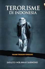 Pengantar psikologi buku 1 edisi 10 robert s feldman. Terorisme Di Indonesia Dalam Tinjauan Psikologi By Sarlito Wirawan Sarwono