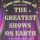 The Greatest Shows on Earth event image