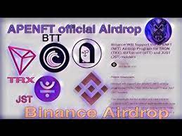 Binance Nft Airdrop Free Apenft Airdrop Trx Btt Jst Apenft Bitcoin News Update Youtube