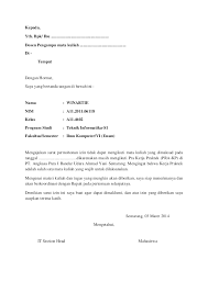 Bersama surat ini saya juga lampirkan surat keterangan hasil pemeriksaan kesehatan dari dokter rs pertamina. Surat Izin Selama Melaksanakan Kerja Praktek