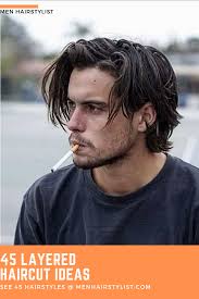 45 Layered Haircuts For Men With Layered Personalities Mens Hairstyles Thick Hair Thick Hair Styles Long Hair Styles